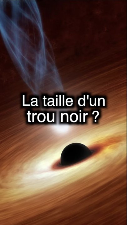 La taille d’un trou noir !