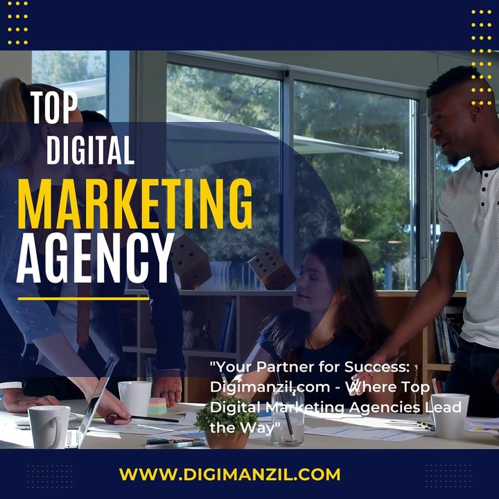 "Your Partner for Success: Digimanzil Where Top Digital Marketing Agencies Lead the Way"