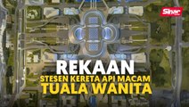 Rekaan stesen kereta api macam tuala wanita