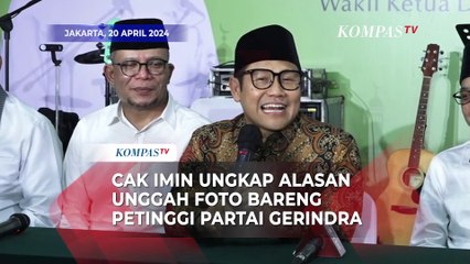 Cak Imin Ungkap Alasan Unggah Foto Bareng Petinggi Partai Gerindra