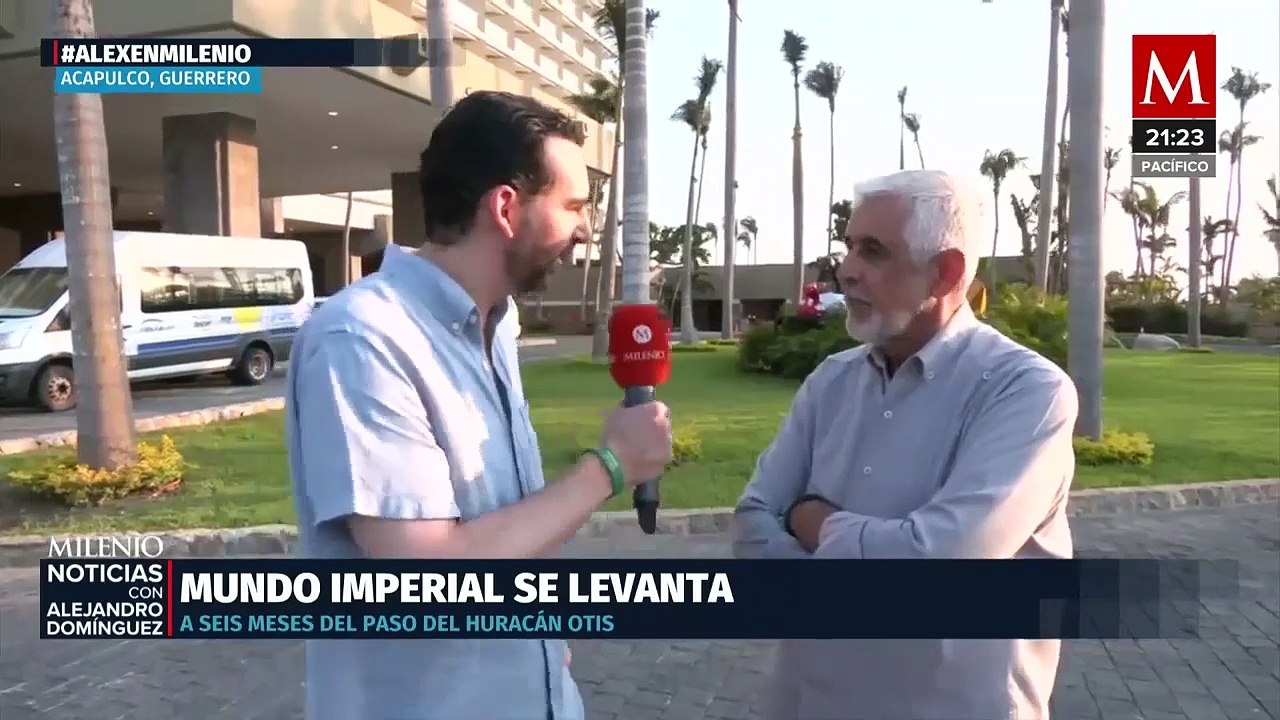 Mundo Imperial se levanta a seis meses del paso del huracán 'Otis': Seyed Rezvani