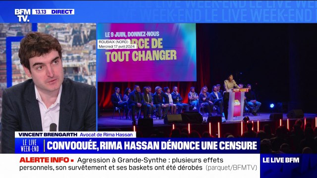 On ne sait pas précisément pour quels propos Rima Hassan va être entendue devant les policiers , déclare Vincent Brengarth, avocat de Rima Hassan