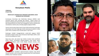 MCMC lodges police reports against Chegubard, Salim Iskandar and Papagomo