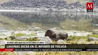Lagunas secas en el Nevado de Toluca, su nivel más bajo en los últimos 23 años