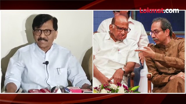 उद्धव ठाकरे PM झाले तर... शरद पवारांबाबत राऊतांचं मोठं विधान