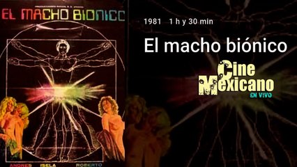 PELICULA EL MACHO BIONICO HD 1981