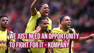 We just need an opportunity to fight for it - Vincent Kompany
