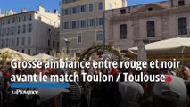 Grosse ambiance entre rouge et noir avant le match Toulon / Toulouse