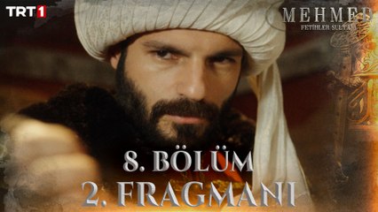 Mehmed: Fetihler Sultanı 8. Bölüm 2. Fragmanı