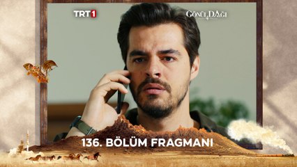 Gönül Dağı 136. Bölüm Fragmanı Yayında! 🎬