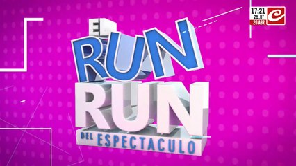El Run Run del Espectáculo (20/04/24 - 2º parte)