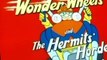 Wonder Wheels Wonder Wheels E010 – Wonder Wheels and The Hermits’ Horde