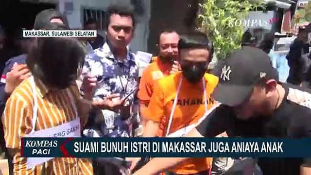 Seorang Suami di Makassar Bunuh Istri dan Aniaya Anaknya Terancam Hukuman Mati
