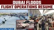 Dubai Floods Update: Emirates & flydubai Resume Operations After Airport Chaos | Oneindia News