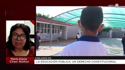 La Educación Pública: Un Derecho Constitucional | María Elena Chan