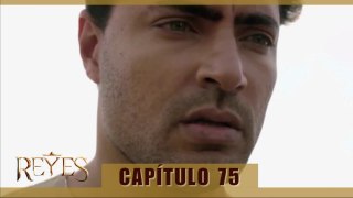 REYES CAPÍTULO 75 (AUDIO LATINO - EPISODIO EN ESPAÑOL) HD