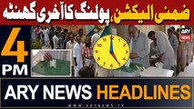 ARY News 4 PM Headlines | 21st April 2024 | By-Election Polling Time ends
