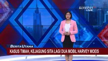 Buntut Korupsi PT Timah, 2 Mobil Mewah Harvey Moeis Disita Lagi oleh Kejagung