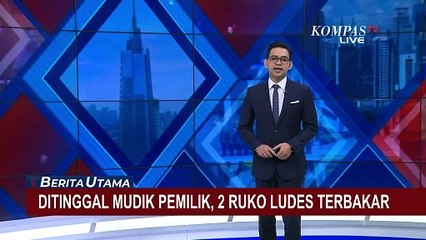 Ditinggal Mudik Pemilik, 2 Ruko di Karawang Ludes Terbakar