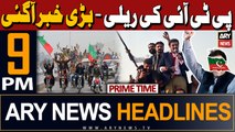 ARY News 9 PM Prime Time Headlines | 21st April 2024 | PTI Rally - Big News