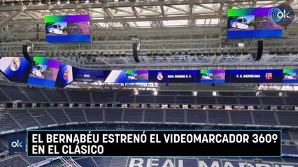 El Bernabéu estrenó el videomarcador 360º en el Clásico