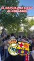 La llegada del FC Barcelona al Bernabéu