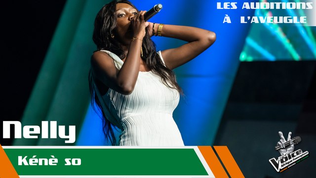 Nelly - Kene so | Les auditions à l'aveugle | The Voice Afrique Francophone Speciale