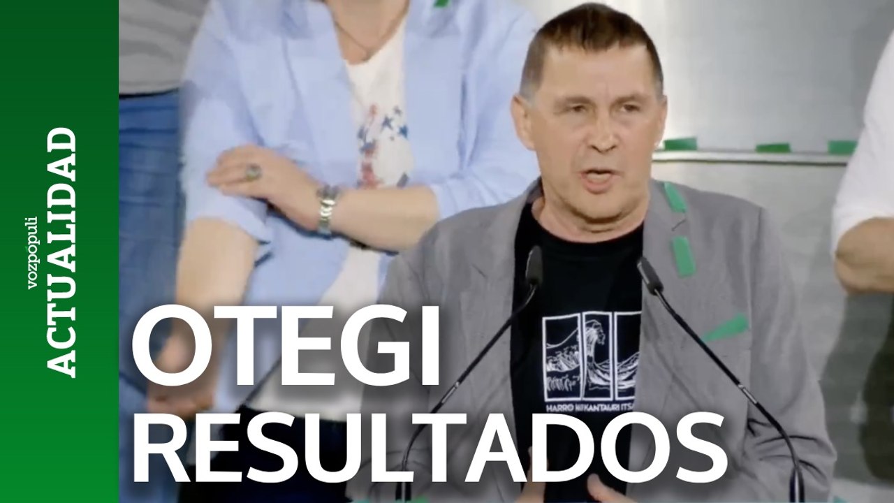 Otegi celebra el resultado de Bildu: Podemos decir que somos la primera fuerza de Euskal Herria"