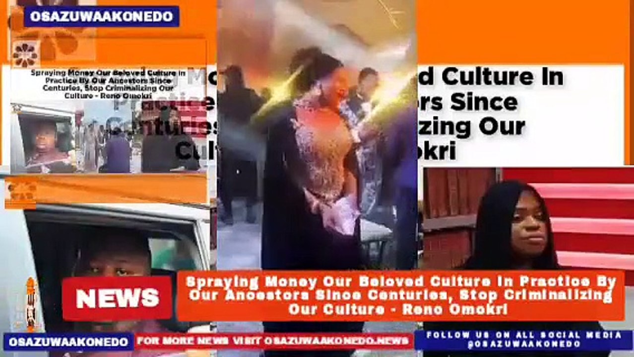 Spraying Money Our Beloved Culture In Practice By Our Ancestors Since Centuries, Stop Criminalizing Our Culture - Reno Omokri ~ OsazuwaAkonedo