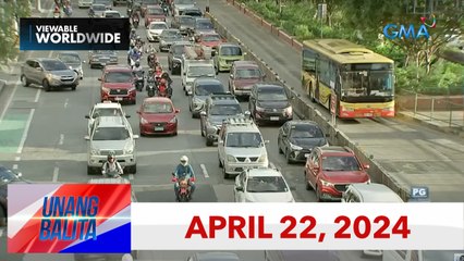 Unang Balita sa Unang Hirit: APRIL 22, 2024 [HD]