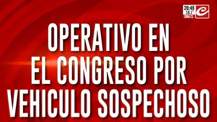 Dejaron un auto sin patente estacionado frente al Congreso y fue revisado por la Brigada de Explosivos