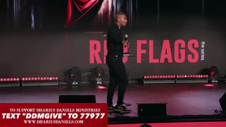 This is A Lot  -- Red Flags --  Dr. Dharius Daniels