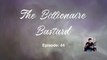 The Billionaire Bastard - Episode 41-50 | Full Movie 2024 #drama #drama2024 #dramamovies #dramafilm #Trending #Viral