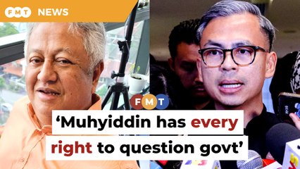 Muhyiddin has every right to question govt on ‘supplementary order’, says Zaid