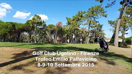 Golf Club Ugolino Firenze Trofeo Emilio Pallavicino 8-9-10 settembre 2015