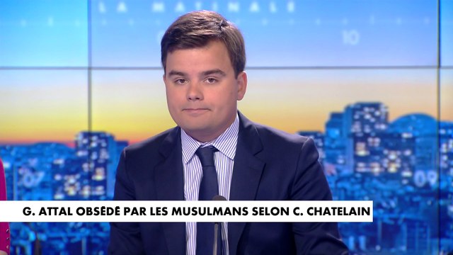 L'édito de Gauthier Le Bret : «Gabriel Attal obsédé par les musulmans selon Cyrielle Chatelain»