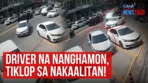 Driver na nanghamon, tiklop sa nakaalitan! | GMA Integrated Newsfeed