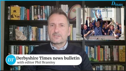 Derbyshire Times news bulletin 22nd April