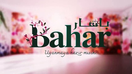 مسلسل بهار الحلقة 21 مدبلجة