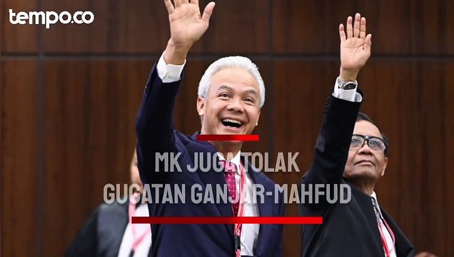 MK Juga Tolak Gugatan Ganjar-Mahfud, Tiga Hakim Kembali Beri Dissenting Opinion