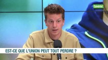 Le décrassage - S3 - est-ce que l’Union peut tout perdre ?