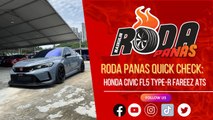 RODA PANAS QUICK CHECK : HONDA CIVIC FL5 TYPE-R FAREEZ ATS