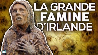 La Grande Famine irlandaise (1845-1851)
