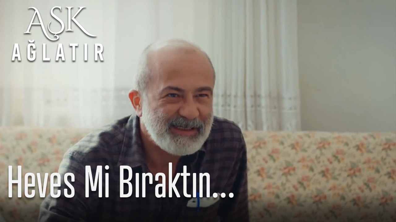 Heves mi bıraktın