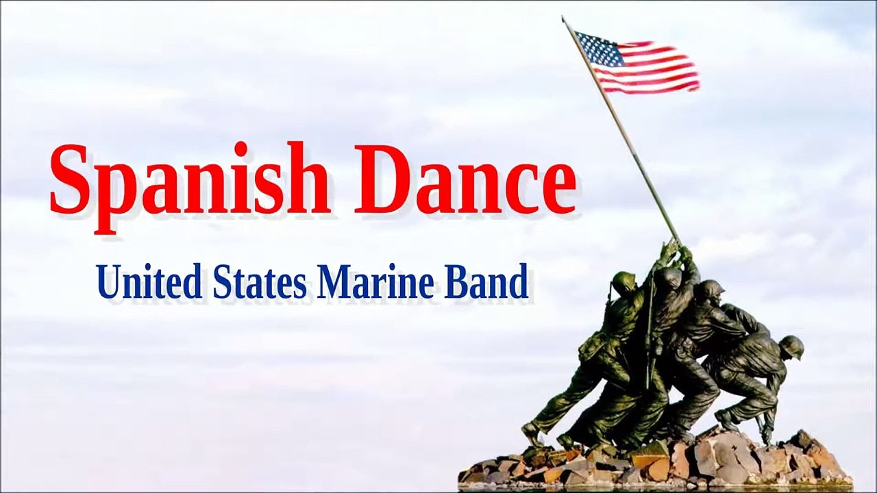 Spanish Dance -United States Marine Band