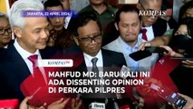 Mahfud MD: Pertama Dalam Sejarah Konstitusi, Ada Dissenting Opinion dalam Putusan Sengketa Pilpres