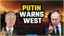 Russia Warns of Dire Consequences: Direct Clash with West Over Ukraine Military Aid | Oneindia news