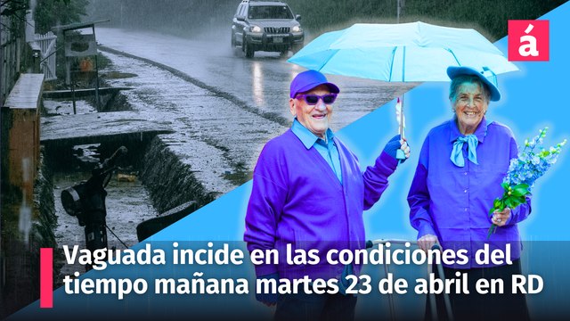 Clima: vaguada condiciona el informe del tiempo para mañana martes la República Dominicana