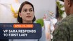 Sara Duterte to Liza Marcos: Your feelings have nothing to do with my duties as VP