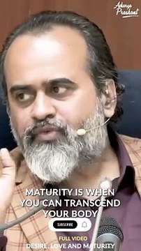 What is Maturity? || Acharya Prashant